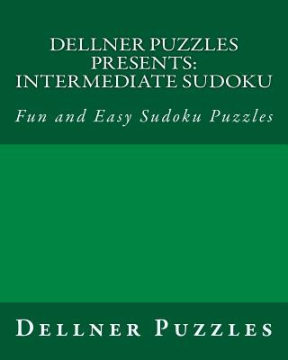 Kniha Dellner Puzzles Presents: Intermediate Sudoku: Fun and Easy Sudoku Puzzles Dellner Puzzles