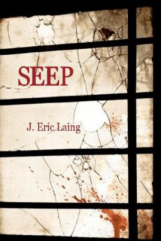 Knjiga Seep J Eric Laing