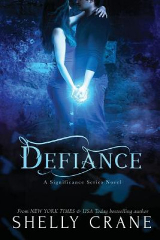 Könyv Defiance: A Significance Novel Shelly Crane