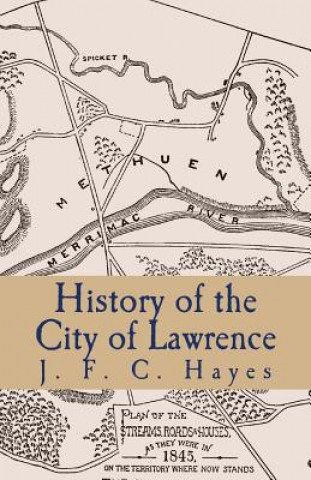 Libro History of the City of Lawrence J F C Hayes