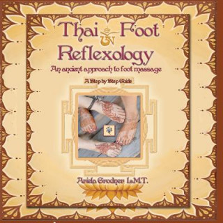 Книга Thai Foot Reflexology- An ancient approach to foot massage, Ariela Grodner