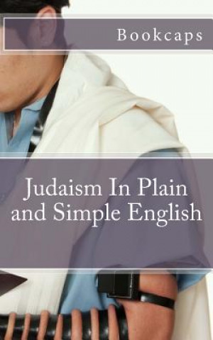 Carte Judaism In Plain and Simple English Bookcaps