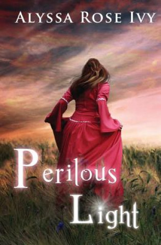 Book Perilous Light: Book Two of the Afterglow Trilogy Alyssa Rose Ivy