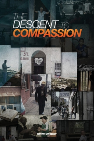 Book The Descent To Compassion Steve D Wright