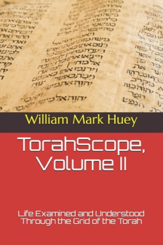 Kniha TorahScope, Volume II William Mark Huey