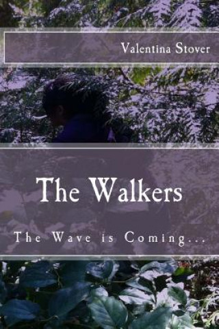 Boek The Walkers: The Wave is Coming Valentina Stover