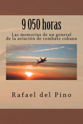 Книга 9 050 horas Rafael del Pino