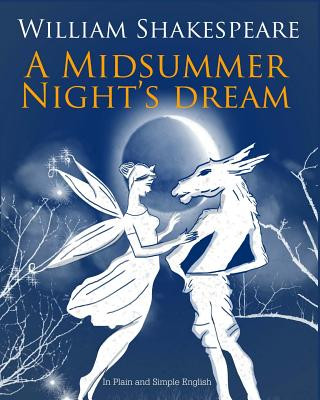 Kniha A Midsummer Nights Dream In Plain and Simple English William Shakespeare