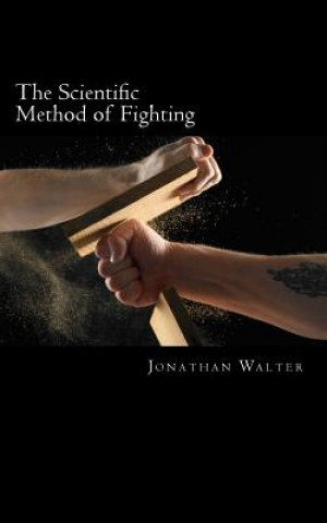 Livre The Scientific Method of Fighting Jonathan Walter