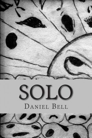 Knjiga Solo: Singularity Often Leaves Obstacles MR Daniel Bell