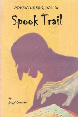 Libro Spook Trail Jeff Deischer