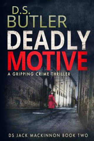 Boek Deadly Motive: DS Jack Mackinnon series Dr D S Butler