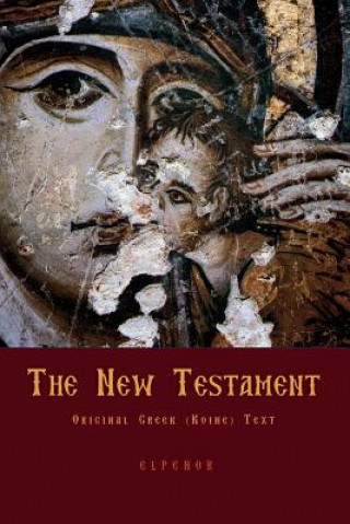 Kniha The New Testament: Original Greek (Koine) New Testament George Valsamis