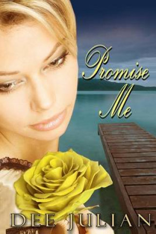 Knjiga Promise Me Dee Julian