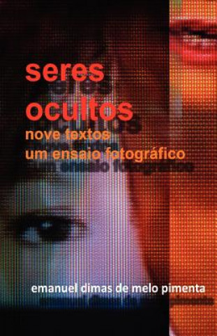 Libro Seres Ocultos Emanuel Dimas De Melo Pimenta