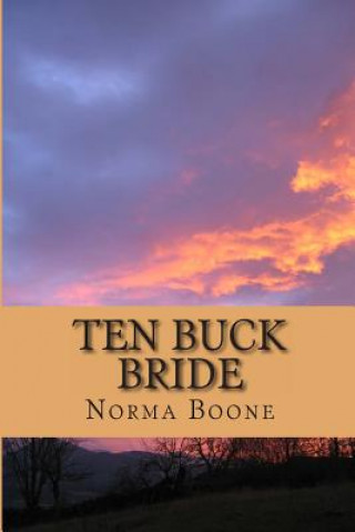 Knjiga Ten Buck Bride Norma Boone