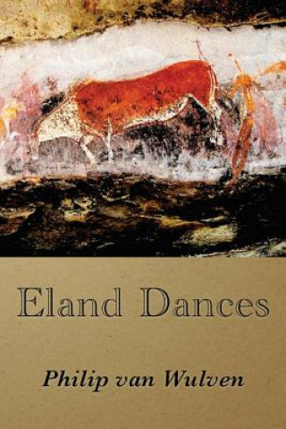 Livro Eland Dances philip van wulven