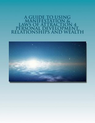 Buch Manifestation & Laws of Attraction 4 Personal Development, Relationships, Wealth MS Shawonne R Womack