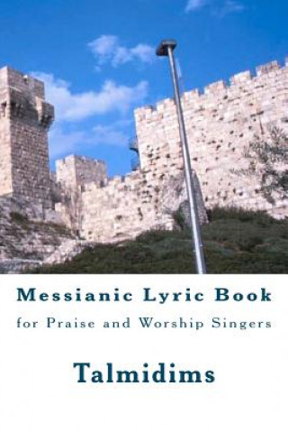 Książka Messianic Lyric Book Talmidims