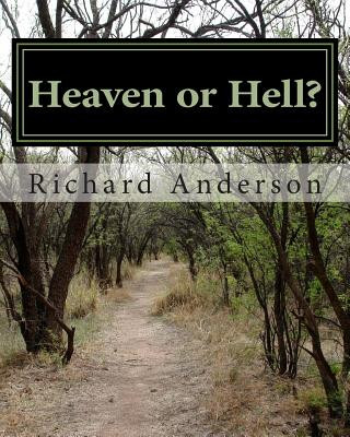 Knjiga Heaven or Hell? MR Richard Michael Anderson