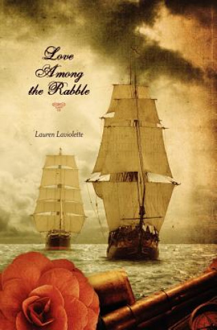 Könyv Love Among the Rabble Lauren LaViolette