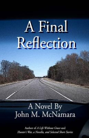 Knjiga A Final Reflection MR John M McNamara