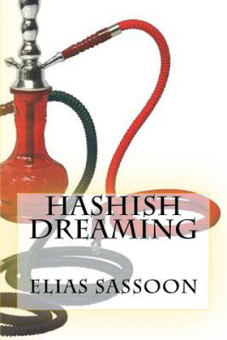 Kniha Hashish Dreaming Elias Sassoon