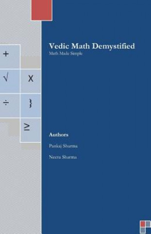 Knjiga Vedic Math Demystified: Math Made Simple Pankaj Sharma