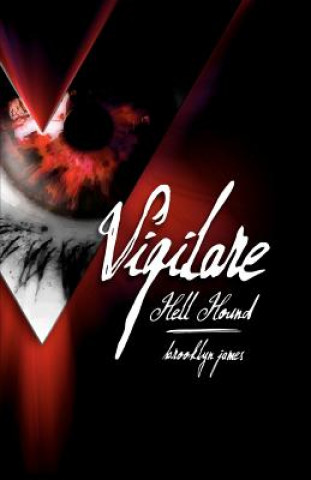 Knjiga Vigilare: Hell Hound Brooklyn James