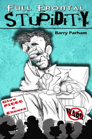 Carte Full Frontal Stupidity Barry Parham