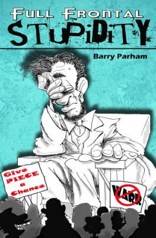 Book Full Frontal Stupidity Barry Parham