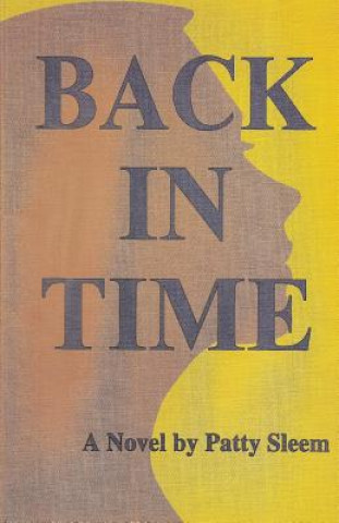 Knjiga Back In Time Patty Sleem