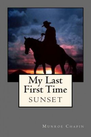 Boek My Last First Time: sunset Munroe Chapin