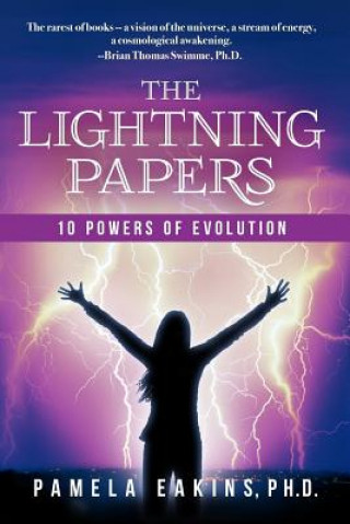 Kniha The Lightning Papers: 10 Powers of Evolution Pamela Eakins Ph D