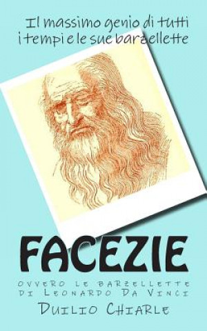 Kniha FACEZIE, ovvero le barzellette di Leonardo Da Vinci Duilio Chiarle