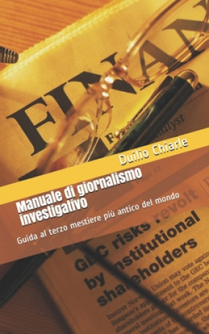 Carte Manuale di giornalismo investigativo Duilio Chiarle