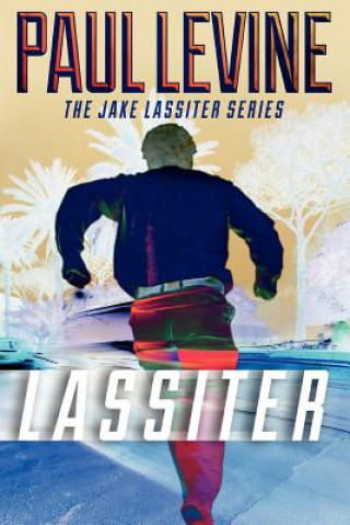 Knjiga Lassiter Paul Levine