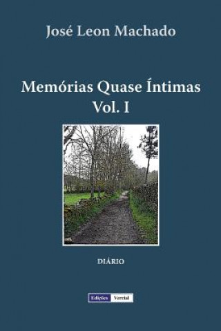 Book Memorias Quase Intimas - I Jose Leon Machado