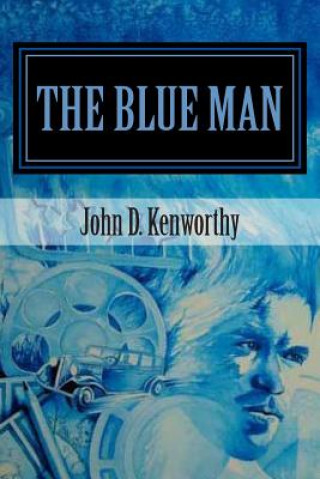Книга The Blue Man John D Kenworthy