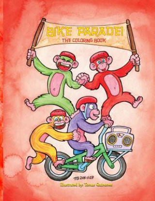 Kniha Bike Parade! The Coloring Book MR Tomas a Quinones Jr