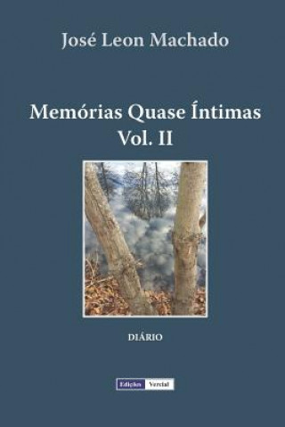 Kniha Memorias Quase Intimas - II Jose Leon Machado