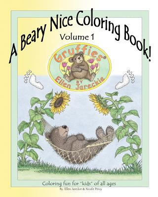 Carte A Beary Nice Coloring Book - Volume 1: featuring the Gruffies(R) bears by artist Ellen Jareckie Ellen C Jareckie