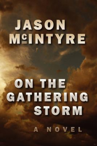 Książka On The Gathering Storm Jason McIntyre