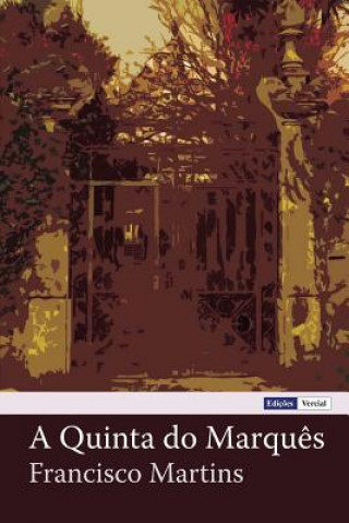 Knjiga A Quinta Do Marqu Francisco Martins