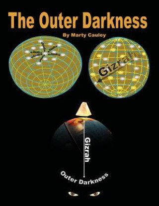 Knjiga The Outer Darkness: Its Interpretations and Implications Marty Andrew Cauley