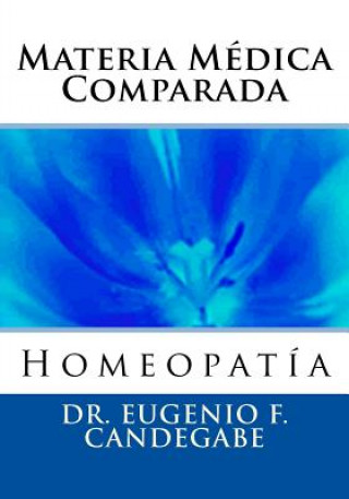 Kniha Materia Médica Comparada Eugenio F Candegabe