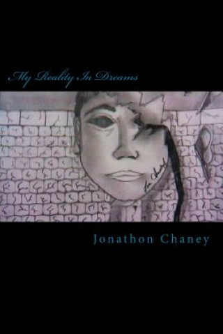 Βιβλίο My Reality In Dreams: Darkness Within Jonathon M Chaney