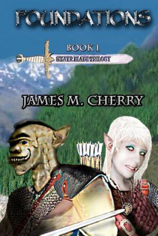 Buch Foundations: Silver Blade Trilogy James M Cherry