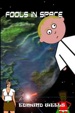 Kniha Fools iN Space Edmund Wells