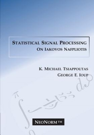 Libro Statistical Signal Processing on Iakovos Nafpliotis K Michael Tsiappoutas